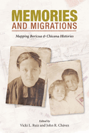 Memories and Migrations: Mapping Boricua and Chicana Histories
