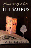 Memories of a Lost Thesaurus