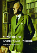 Memories of Andrew Devonshire - Devonshire, Deborah