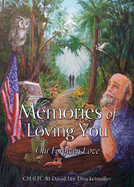 Memories of Loving You: Our Forgiven Love