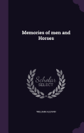 Memories of men and Horses