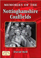 Memories of Nottinghamshire Coalfields