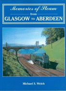 Memories of steam from Glasgow to Aberdeen