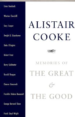 Memories of the Great & the Good - Cooke, Alistair