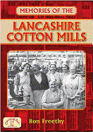 Memories of the Lancashire Cotton Mills
