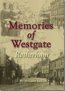 Memories of Westgate, Rotherham