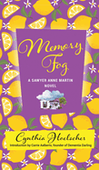 Memory Fog: A Sawyer Anne Martin Novel