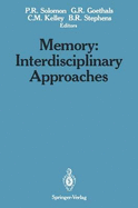 Memory: Interdisciplinary Approaches: Interdisciplinary Approaches