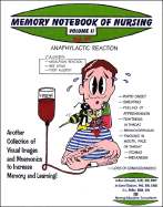 Memory Notebook of Nursing Vol 2: Volume 2 Another Collection of Visual Images and Mnemonics to Increase Memory and Learning
