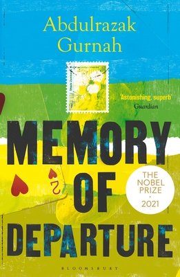 Memory of Departure: By the winner of the Nobel Prize in Literature 2021 - Gurnah, Abdulrazak