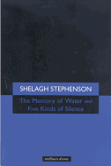 Memory of Water/Five Kinds of Silence