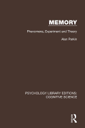 Memory: Phenomena, Experiment and Theory