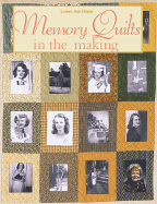 Memory Quilts in the Making - Leisure Arts, and Richards, Rhonda