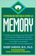 Memory: Remembering and Forgetting in Everyday Life