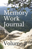Memory Work Journal: Volume 3