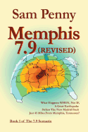 Memphis 7.9 (Revised): Book 1 of the 7.9 Scenario