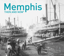 Memphis Then and Now(r)