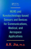 Mems and Nanotechnology-Based Sensors and Devices for Communications, Medical and Aerospace Applications