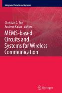 Mems-Based Circuits and Systems for Wireless Communication