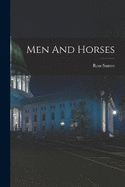 Men And Horses