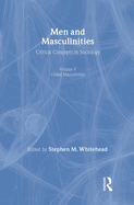 Men and Masculinities Vol 5: Critical Concepts in Sociology