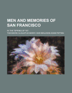 Men and Memories of San Francisco; In the Spring of '50.