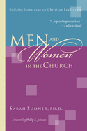 Men and Women in the Church: Wisdom Unsearchable, Love Indestructible