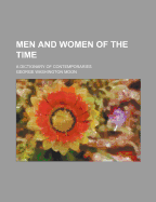 Men and Women of the Time; A Dictionary of Contemporaries