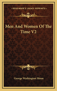 Men and Women of the Time V2