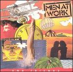 Men at Work and Friends