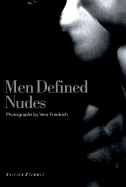 Men Defined: Nudes - Schwarz, Christopher, and Friederich, Vera