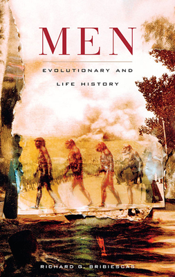 Men: Evolutionary and Life History - Bribiescas, Richard G