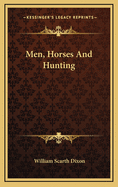 Men, Horses and Hunting