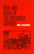 Men & Ideas in the Sixteenth Century - Hillerbrand, Hans J