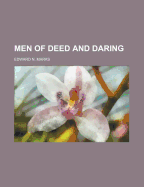 Men of Deed and Daring