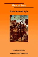 Men of Iron [Easyread Edition] - Pyle, Ernie Howard