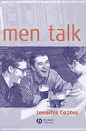 Men Talk - Coates, Jennifer, Professor