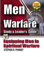 Men & Warfare: Equipping Men In Spiritual Warfare