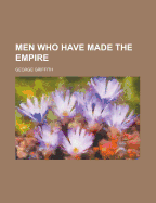 Men who have made the Empire