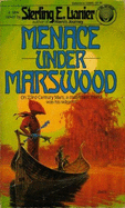 Menace Under Marswood - Lanier, Sterling E