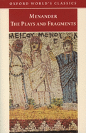 Menander the Plays and Fragments