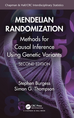 Mendelian Randomization: Methods for Causal Inference Using Genetic Variants - Burgess, Stephen, and Thompson, Simon G