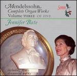Mendelssohn: Complete Organ Works, Vol. 3 of 5