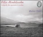 Mendelssohn: Intgrale des quatuors  cordes (Box Set)