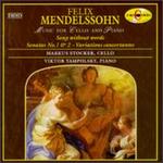 Mendelssohn: Music for Cello and Piano - Markus Stocker (cello); Viktor Yampolsky (piano)