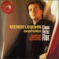 Mendelssohn Overtures - Bamberger Symphoniker; Claus Peter Flor (conductor)