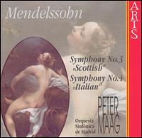 Mendelssohn: Symphonies Nos. 3 & 4 - Orquesta Sinfnica de Madrid; Peter Maag (conductor)
