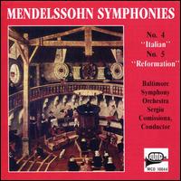 Mendelssohn: Symphonies Nos. 4 "Italian" & 5 "Reformation" - Baltimore Symphony Orchestra; Sergiu Comissiona (conductor)