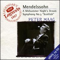 Mendelssohn: Symphony No. 3; Midsummer Night's Dream - Jennifer Vyvyan (soprano); Marion Lowe (soprano); London Symphony Orchestra; Peter Maag (conductor)