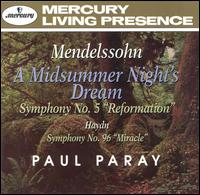 Mendelssohn: Symphony No. 5; Midsummer Night's Dream - Detroit Symphony Orchestra; Paul Paray (conductor)